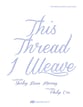 This Thread I Weave Vocal Solo & Collections sheet music cover